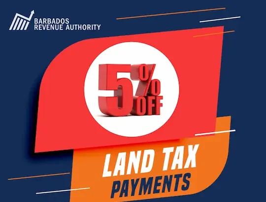 Barbados: Last day to pay land tax bills in-person with 5% discount. PC: Barbados Revenue Authority Facebook Page