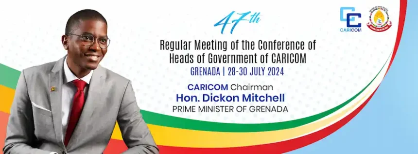 Grenada to host 47th CARICOM meeting, PM Dickon Mitchell to takeover as new chairman